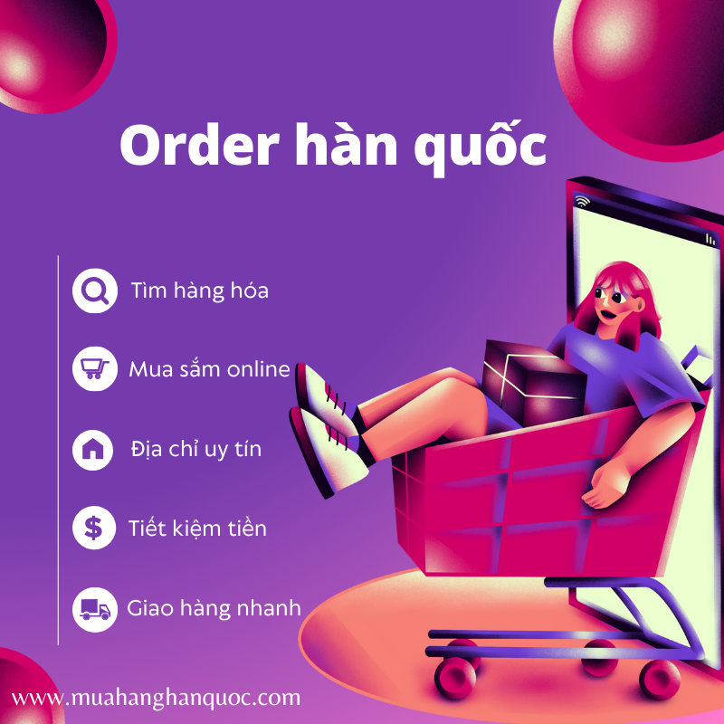 DỊCH VỤ ORDER HÀN QUỐC